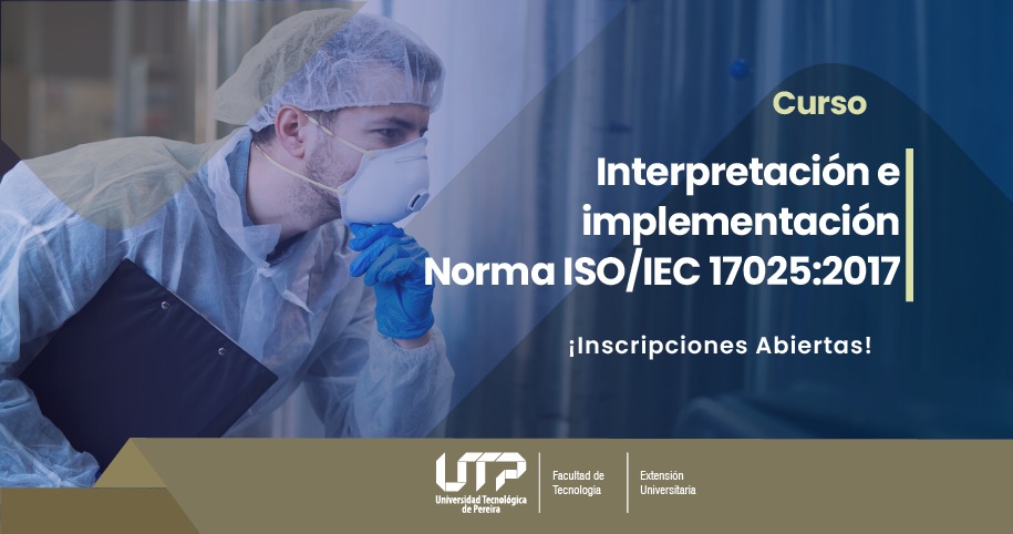 Curso interpretación e implementación norma ISO/IEC 17025:2017