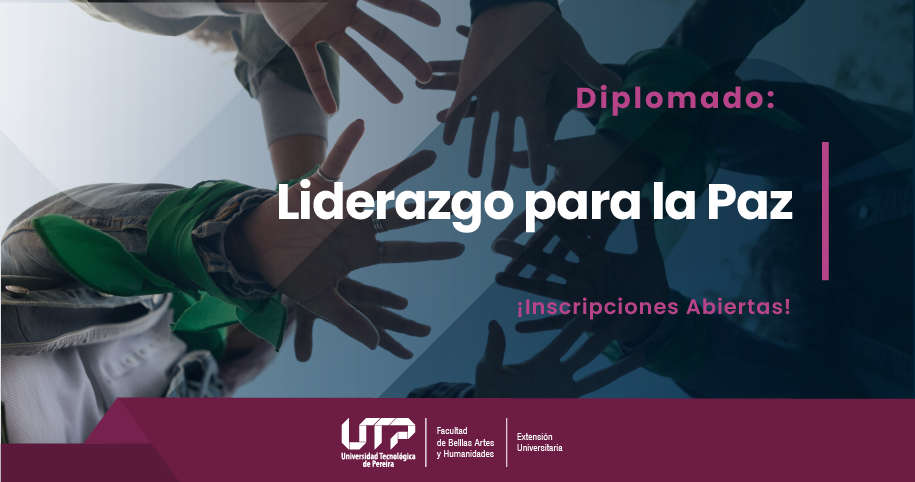 Diplomado liderazgo para la paz (cohorte XXIII)