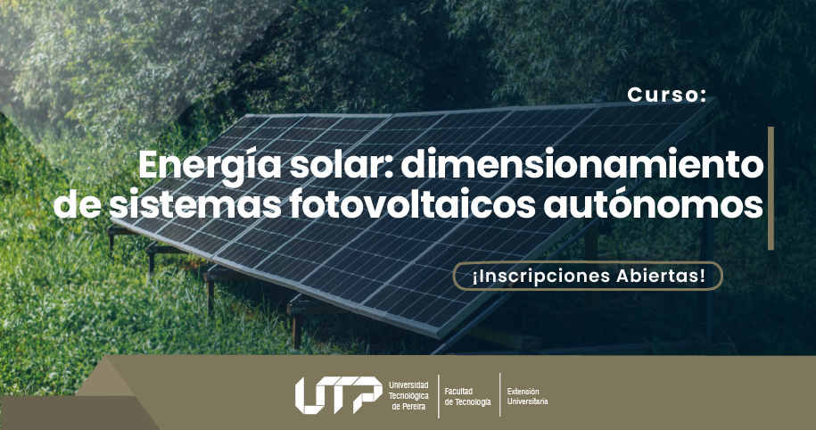 Curso en energía solar: dimensionamiento de sistemas fotovoltaicos autónomos